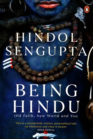 [9780143425328] Being Hindu: Old Faith, New World and You