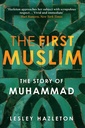 The First Muslim: The Story of Muhammad