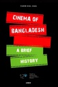 Cinema Of Bangladesh a Brief History