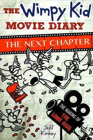 [9780141388199] The Wimpy Kid Movie Diary: The Next Chapter