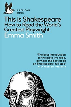 [9780241361634] This Is Shakespeare: How to Read the World's Greatest Playwright