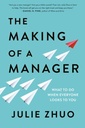 The Making of a Manager : What to Do When Everyone Looks to You