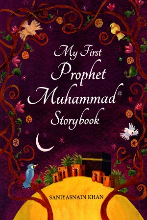 [9789351790914] My First Prophet Muhammad Storybook