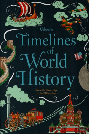 [9781474903936] Timelines of World History from The Stone Age to The Millennium