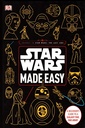 Star Wars Made Easy: A Beginner's Guide to a Galaxy Far, Far Away