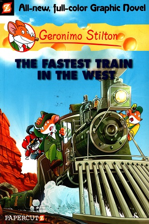 [9781597074827] Graphic Novel - 13: The Fastest Train In the West