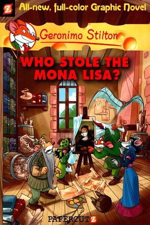 [9781597072229] Graphic Novel - 6: Who Stole The Mona Lisa?