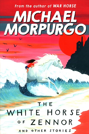 [9781405256759] The White Horse of Zennor and Other Stories