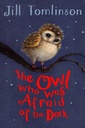 The Owl Who Was Afraid of the Dark