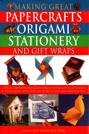 [9781780190808] Making Great Papercrafts, Origami, Stationery and Gift Wraps