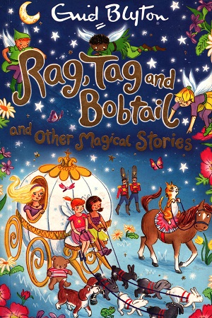 [9781509810840] Rag, Tag and Bobtail and other Magical Stories