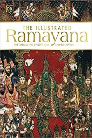 [9789388372473] The Illustrated Ramayana: The timeless epic of duty, love, and redemption