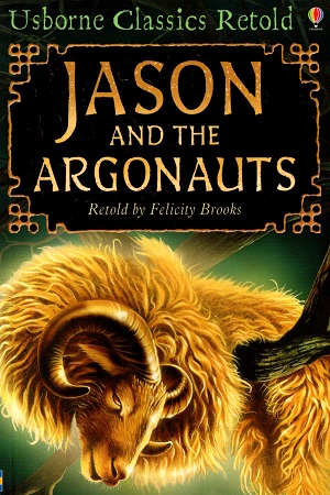 [9780746090138] Usborne Classics Retold: Jason & The Argonauts