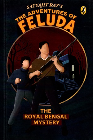 [9780143334507] The Adventure of Feluda: The Royal Bengal Mystery