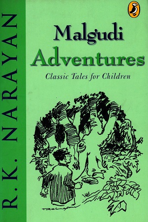 [9780143335900] Classic Tales For Children: Malgudi Adventures