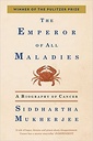 The Emperor of All Maladies