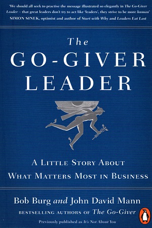 [9780241255278] The Go - Giver Leader: A Little Story About What Matters Most in Business