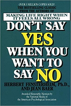 [9780440154136] Don't Say Yes When You Want To Say No