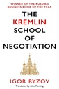 The Kremlin School of Negotiation