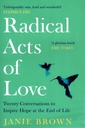 Radical Acts of Love