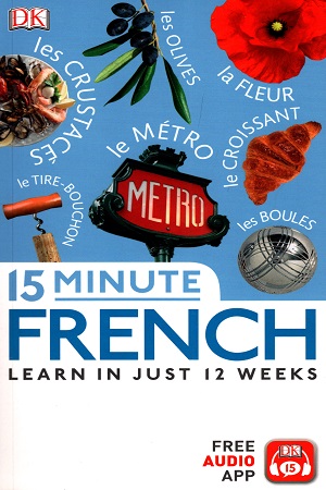[9780241302224] 15 Minute French: Learn in Just 12 Weeks