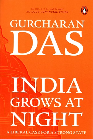 [9780143421078] India Grows At Night: A Liberal Case for a Strong State