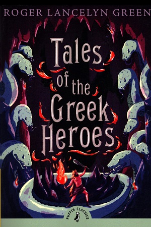 [9780141325286] Tales of the Greek Heroes (Puffin Classics)