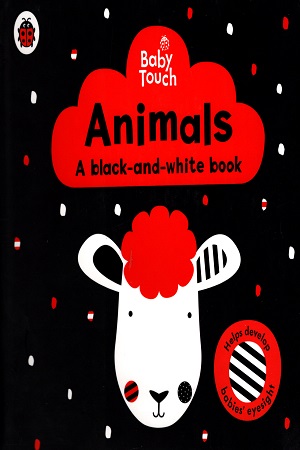 [9780241391730] Baby Touch: Animals: a black-and-white book