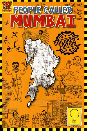 [9789381593264] People Called Mumbai: Children's edition, Story Book for Kids