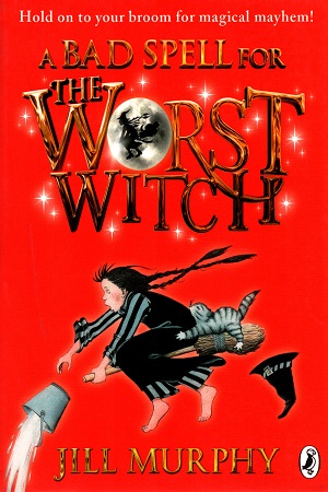 [9780141349619] A Bad Spell for the Worst Witch