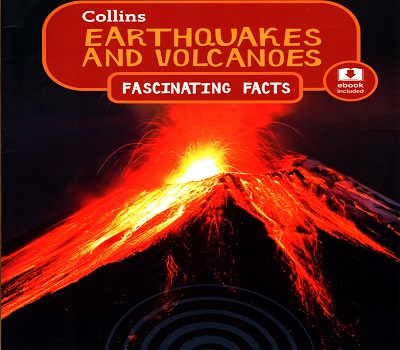 [9780008169275] Earthquakes and Volcanoes (Collins Fascinating Facts)