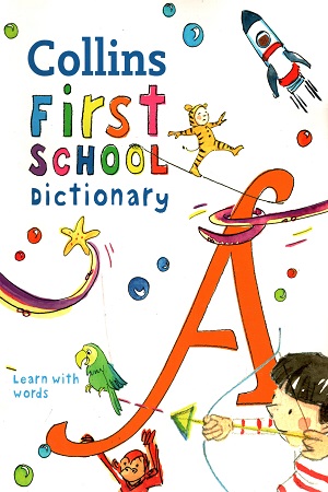 [9780008206765] Collins First School Dictionary : Learn with words