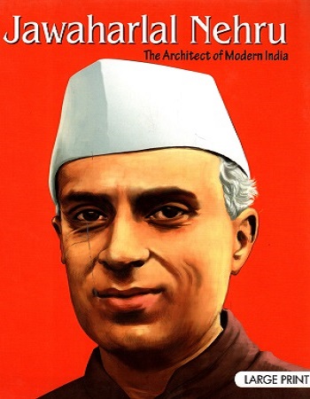 [9789382607700] Large Print: Jawaharlal Nehru (Illustrated Biography)