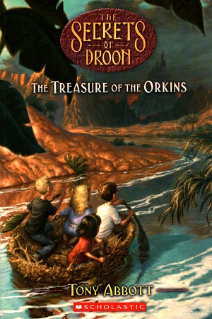 [9780439902533] The Treasure of the Orkins (Secrets of Droon - 32)