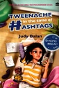 Tweenache in the Time of Hashtags