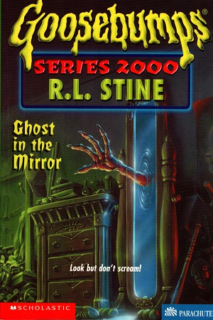 [9780439135351] Ghost In The Mirror (Goosebumps Series 2000 - 25)