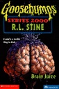 Brain Juice (Goosebumps Series 2000 - 12)