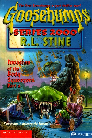 [9780590399920] Invasion of the Body Squeezers Part - 2 (Goosebumps Series 2000 - 5)