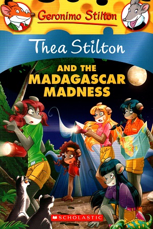 [9789386106681] Thea Stilton : Thea Stilton And The Madagascar Madness