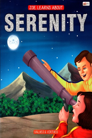 [9789385424793] ZOE LEARNS ABOUT SERENITY