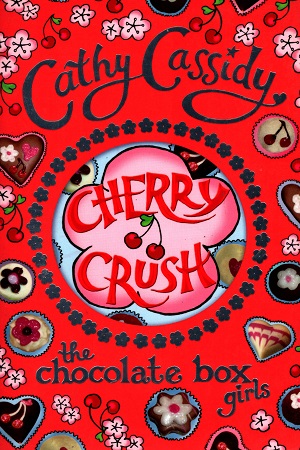 [9780141325224] Cherry Crush: Chocolate Box Girls