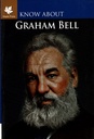 Know About Graham Bell