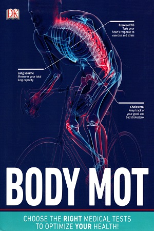 [9780241386804] Body MOT: Choose the Right Medical Tests to Optimize Your Health