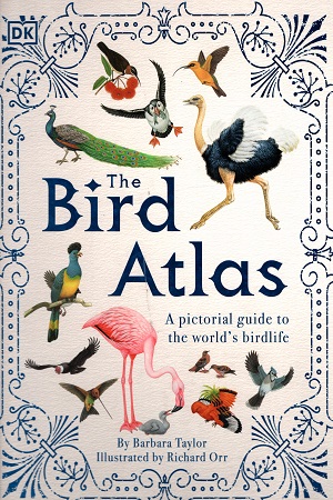 [9780241412794] The Bird Atlas: A Pictorial Guide to the World's Birdlife