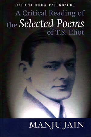 [9780195658378] Critical Reading of the Selected Poems of T.S. Eliot