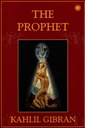 The Prophet by Kahlil Gibran