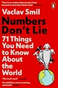 Numbers Don't Lie : 71 Things You Need to Know About the World