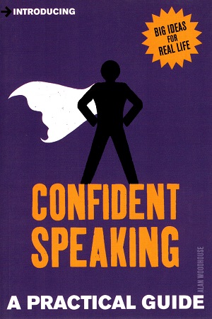 [9781848316799] Introducing Confident Speaking: A Practical Guide