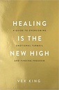 Healing Is the New High