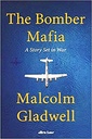 The Bomber Mafia : A Story Set in War